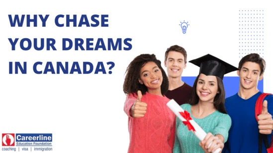Why Chase Your Dreams in Canada?