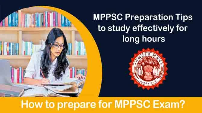 MPPSC Preparation Tips to study effectively for long hours