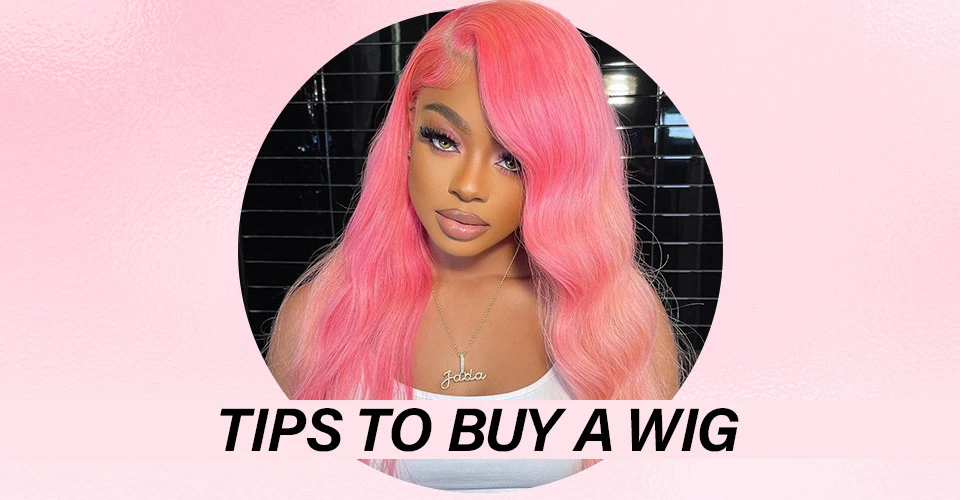 What To Look For When Buying A Wig?