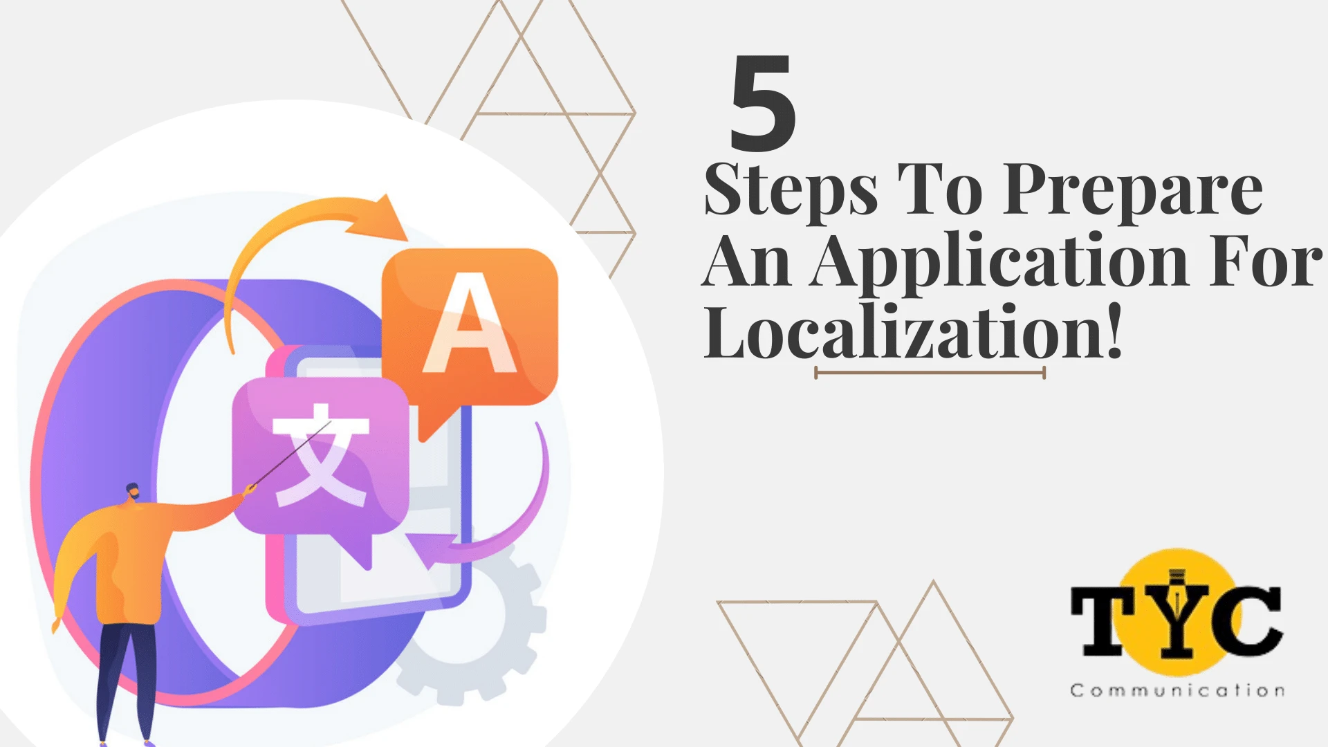 5 Steps to Prepare An Application For Localization!