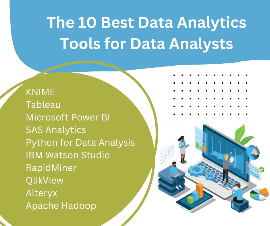 The 10 Best Data Analytics Tools for Data Analysts