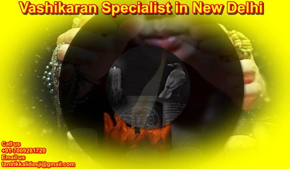 Best Vashikaran Specialist Aghori Baba Ji in New Delhi