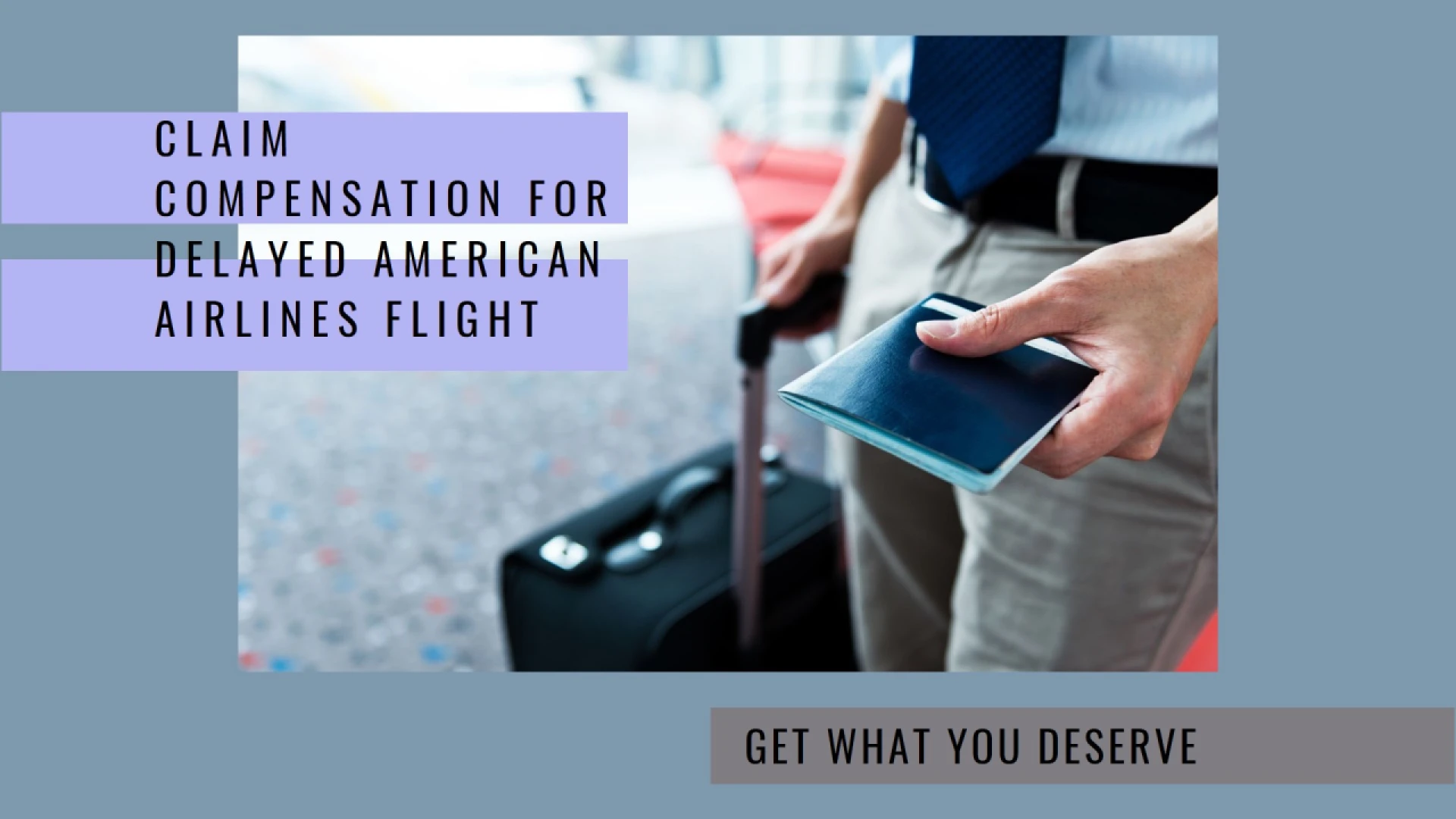 How To Get Compensation For Delayed Flight American Airlines?
