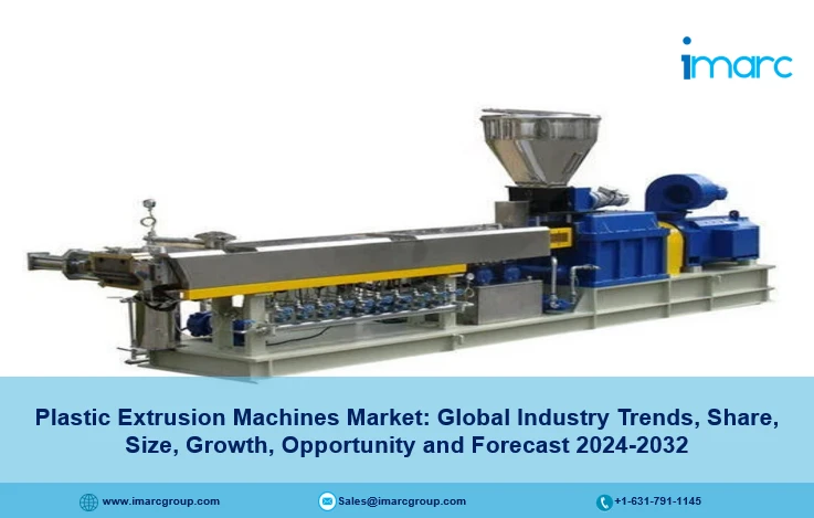 Plastic Extrusion Machines Market Size, Latest Trends, Share, Growth and Forecast 2032