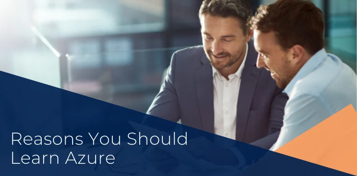 5 Reasons You Should Learn Azure