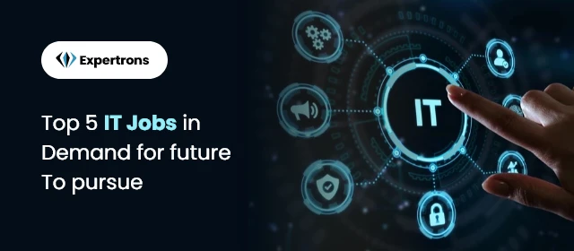 Top 5 IT Jobs In Demand For Future To Pursue &amp; Skills Required For It