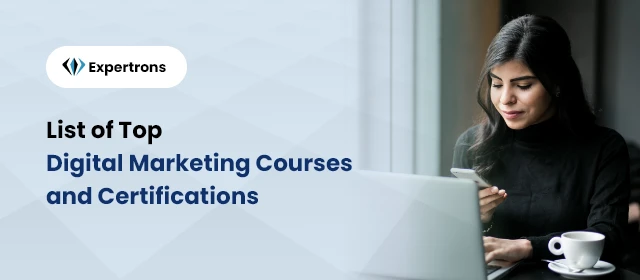 5 Best Digital Marketing Course &amp; Certifications To Do in 2023