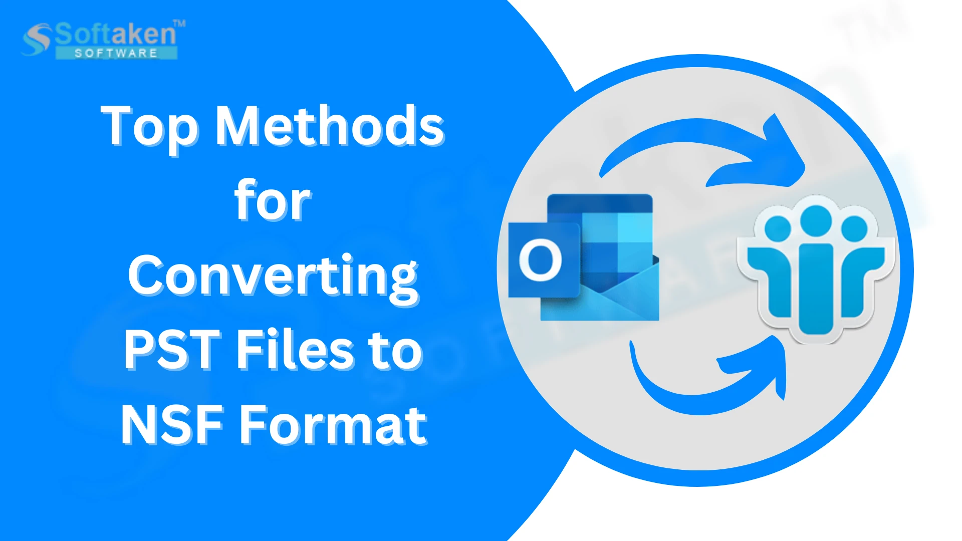 Top Methods for Converting PST Files to NSF Format - Investigate Now!