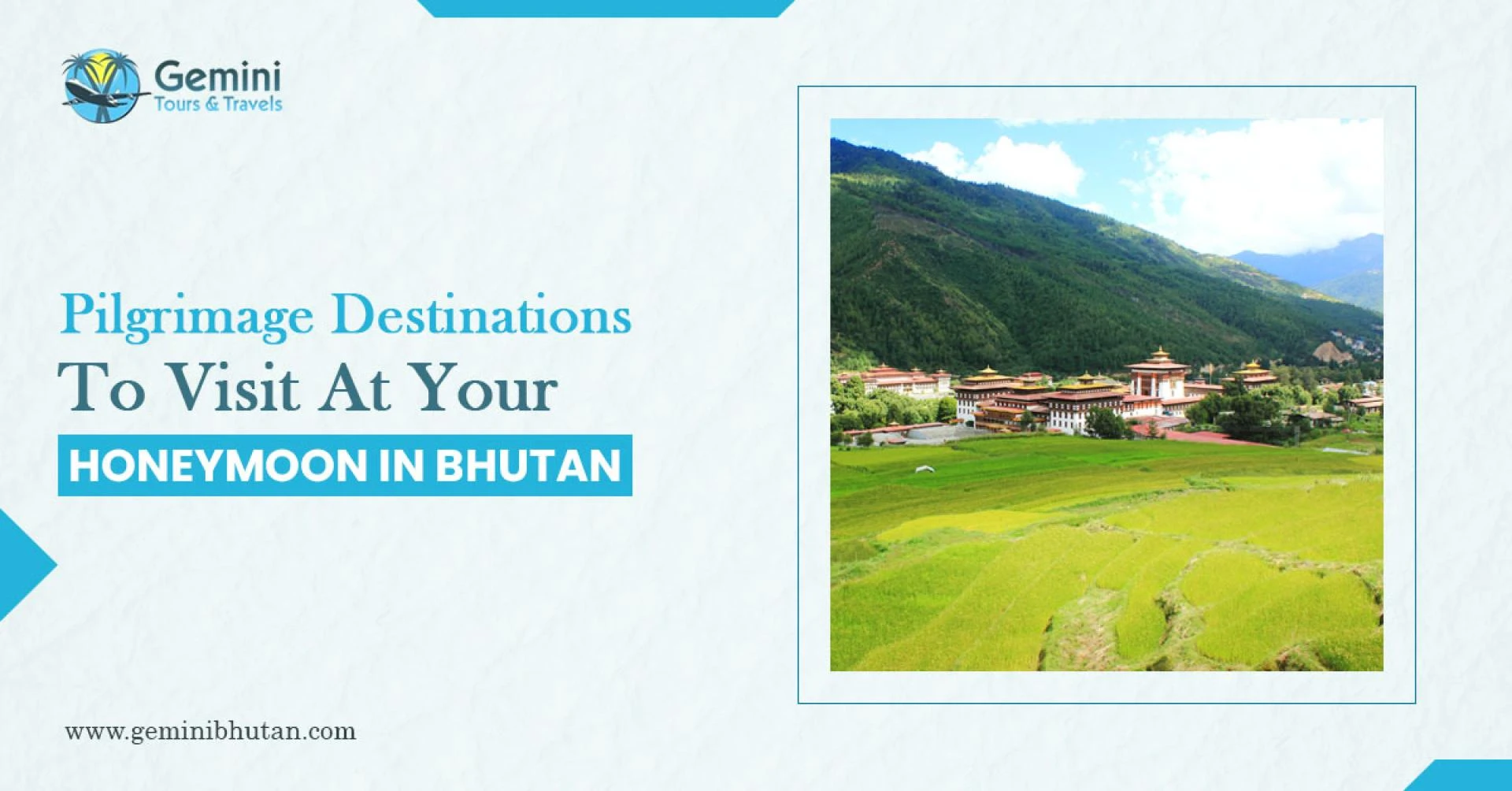 Pilgrimage Destinations To Visit At Your Honeymoon In Bhutan