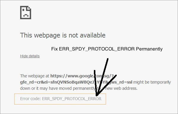6 Ways to fix Google Chrome’s ERR SPDY PROTOCOL ERROR