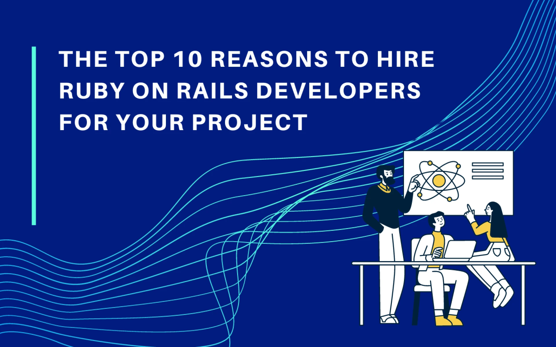 The Top 10 Reasons to Hire Ruby On Rails Developers for Your Project