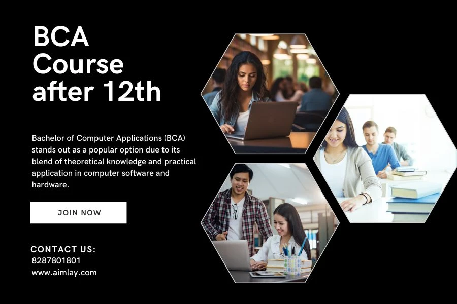 BCA Course after 12th: Admission Process, Eligibility, Course Details, and Career Opportunities