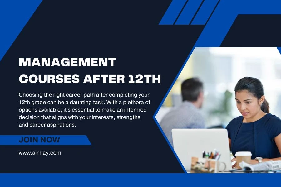 The Best Management Courses After 12th: Shaping Your Future