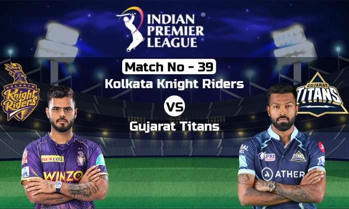 IPL 2023: Match 39, KKR vs GT Match Prediction – Who will win today’s IPL match between KKR vs GT?