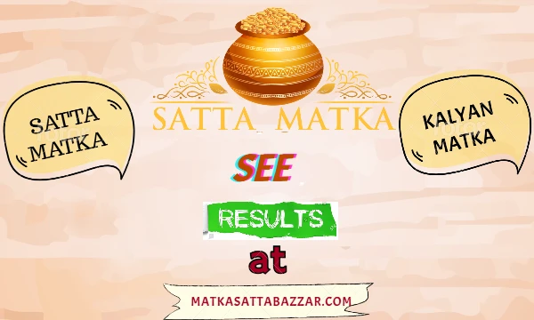 How Satta Matka and Kalyan matka Can Increase Your Profit!