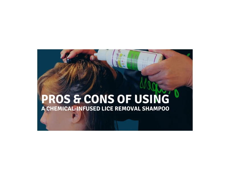 Pros &amp; Cons Of Using A Chemical-Infused Lice Removal Shampoo