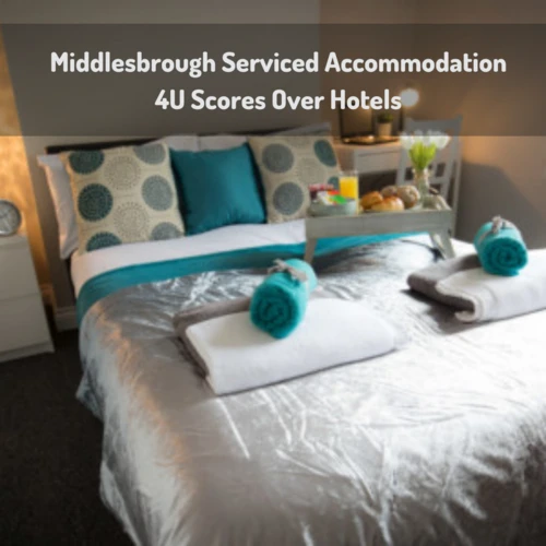 Middlesbrough Serviced Accommodation 4U ScoresOver Hotels