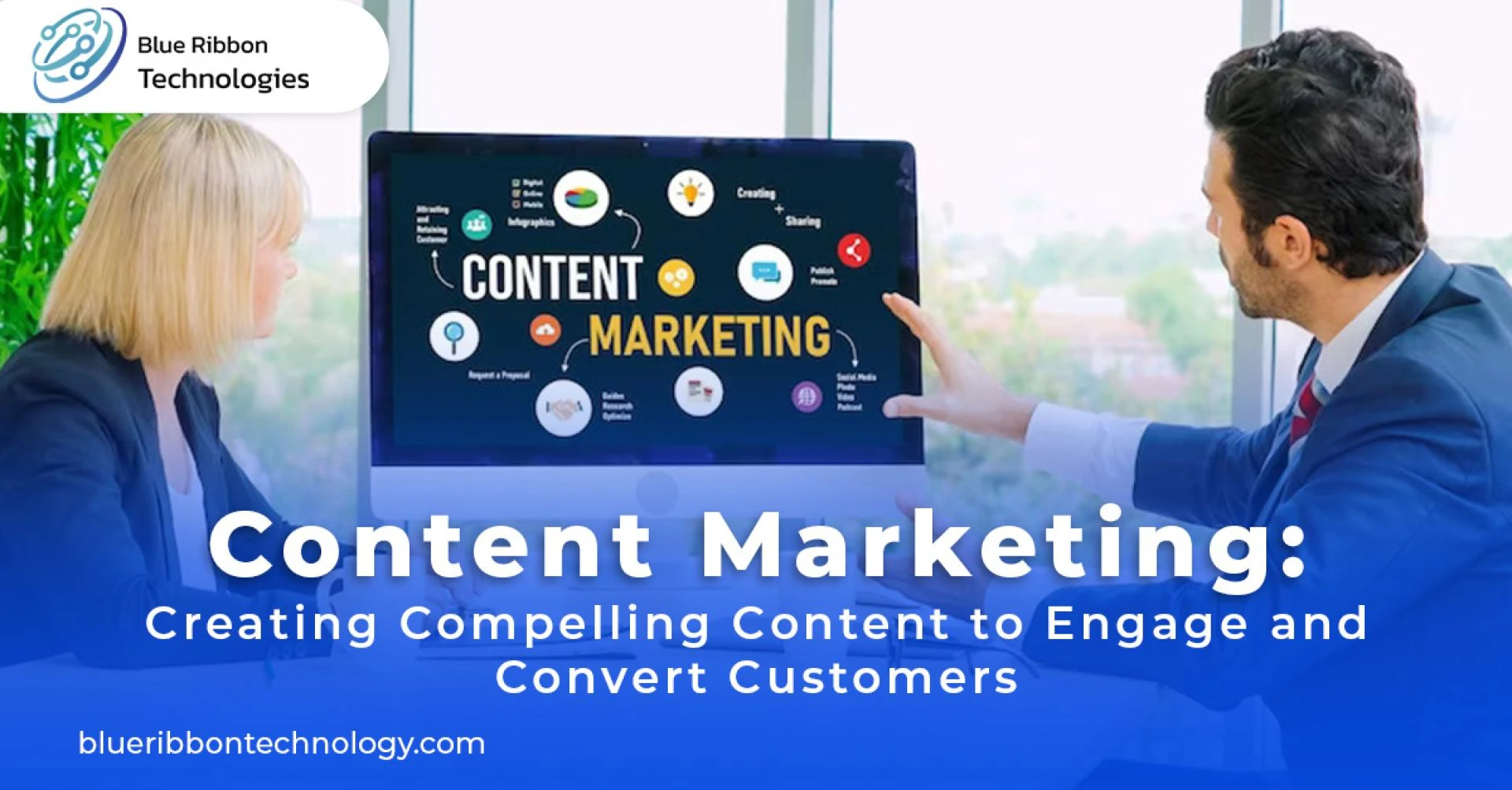 Content Marketing: Creating Compelling Content to Engage and Convert Customers