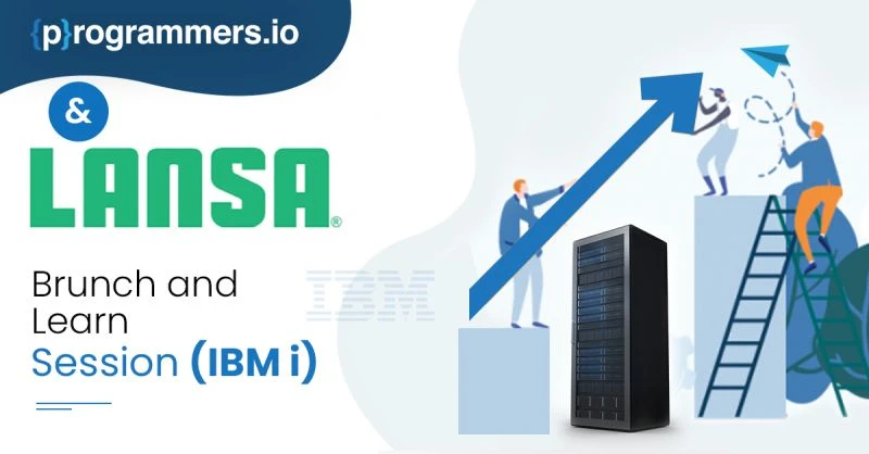 IBM i Brunch &amp; Learn Series 2023 - Programmers.io
