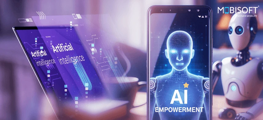 AI Empowerment: Enhancing Mobile App Capabilities for Tomorrow’s Users