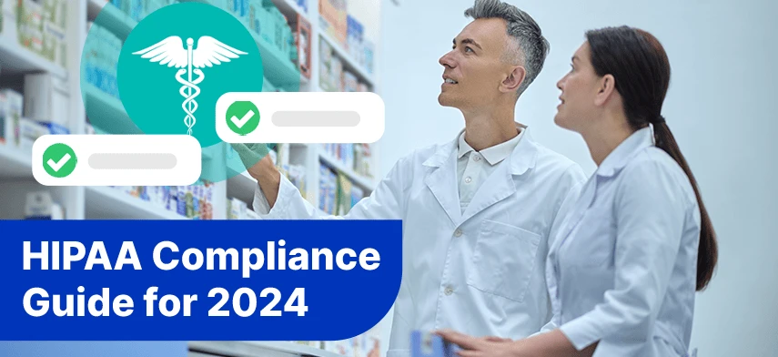 HIPAA Compliance Guide 2024: Key Factors for Effective Implementation