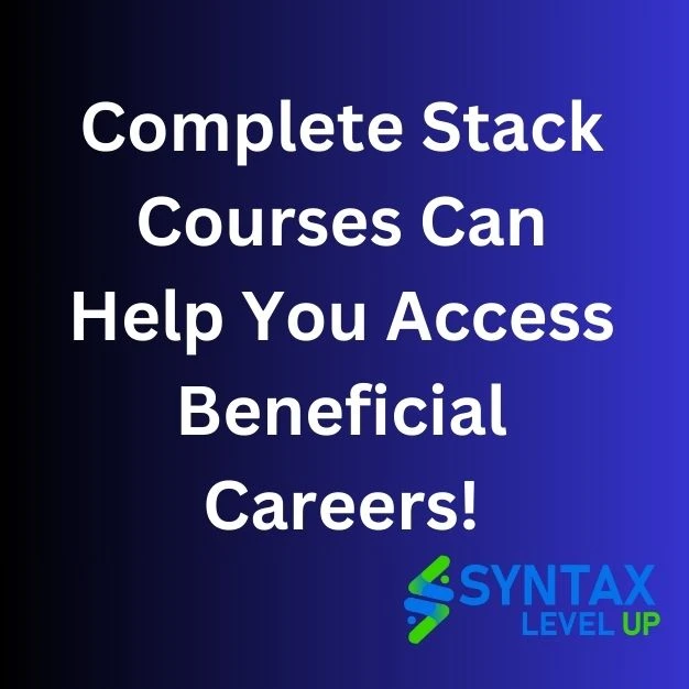 What are the responsibilities of a Full-stack developer?