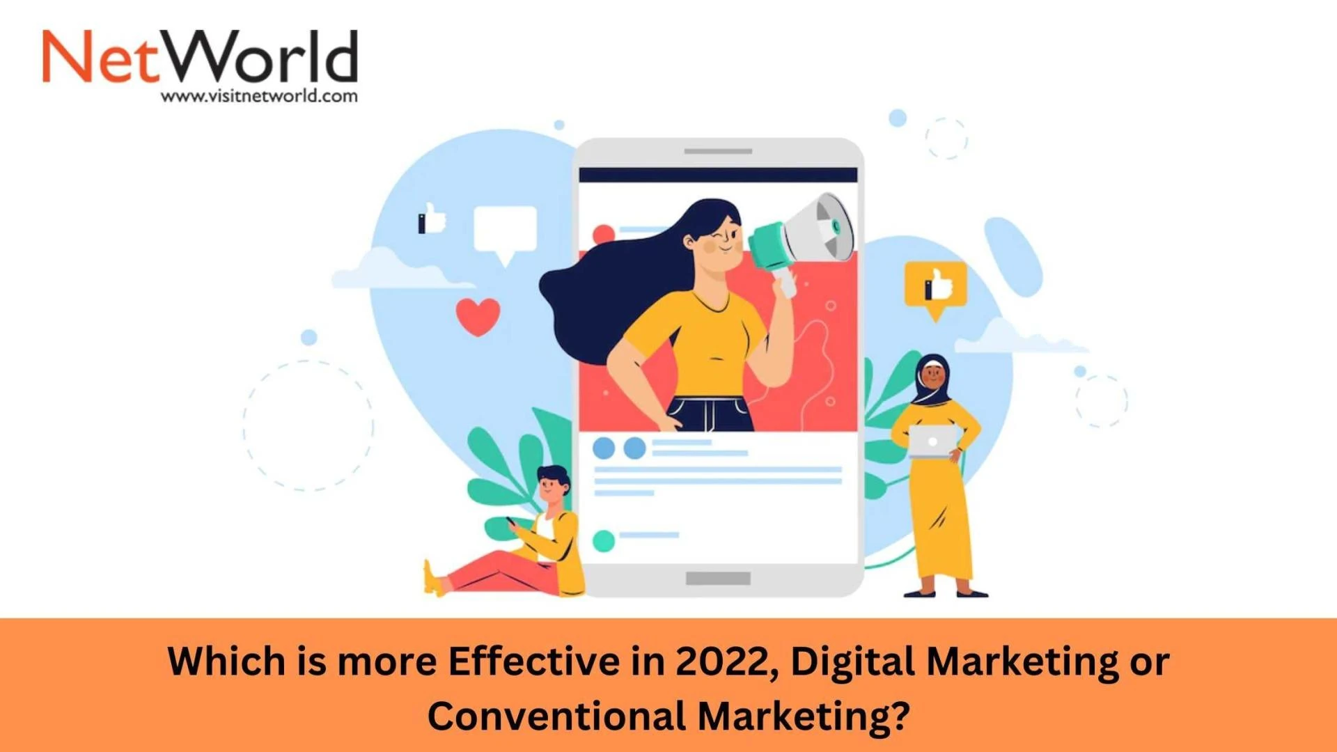 Which is more Effective in 2022, Digital Marketing or Conventional Marketing?