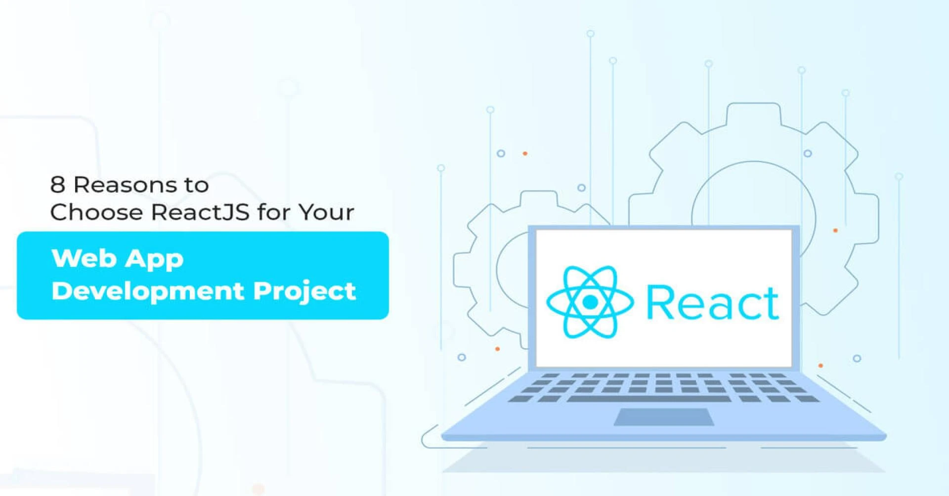 Top Reasons to Choose ReactJS for Web App Development - TopDevelopers.co