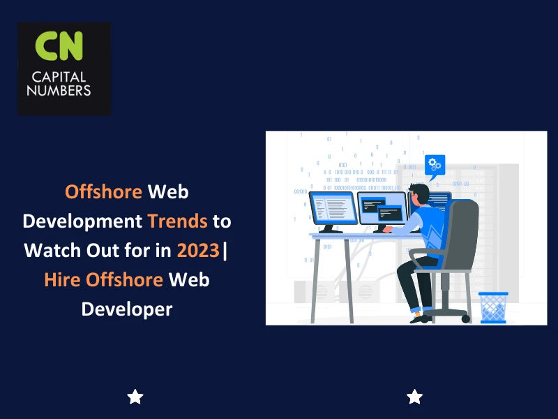 Offshore Web Development Trends to Watch Out for in 2023