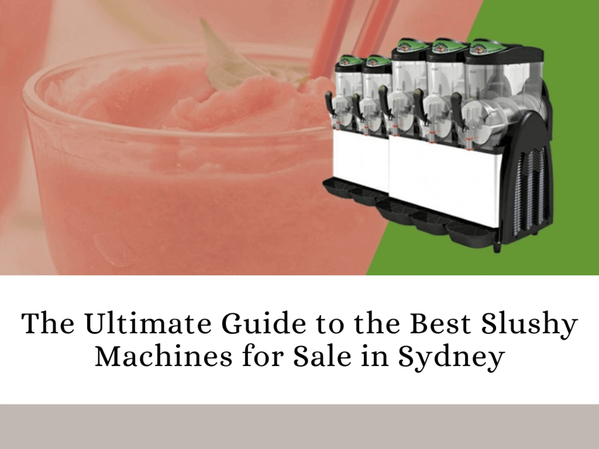 The Ultimate Guide to the Best Slushy Machines for Sale in Sydney
