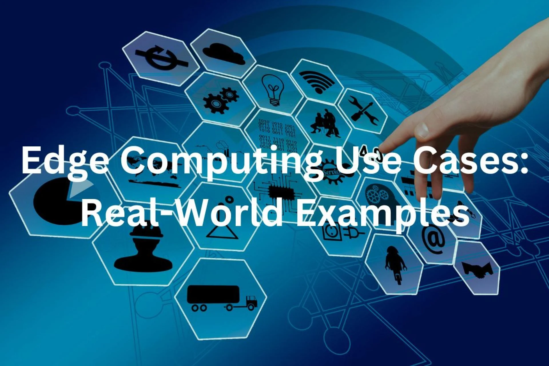 Edge Computing Use Cases: Real-World Examples