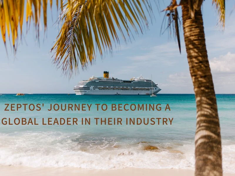 Zeptos' Journey to Becoming a Global Leader in Their Industry