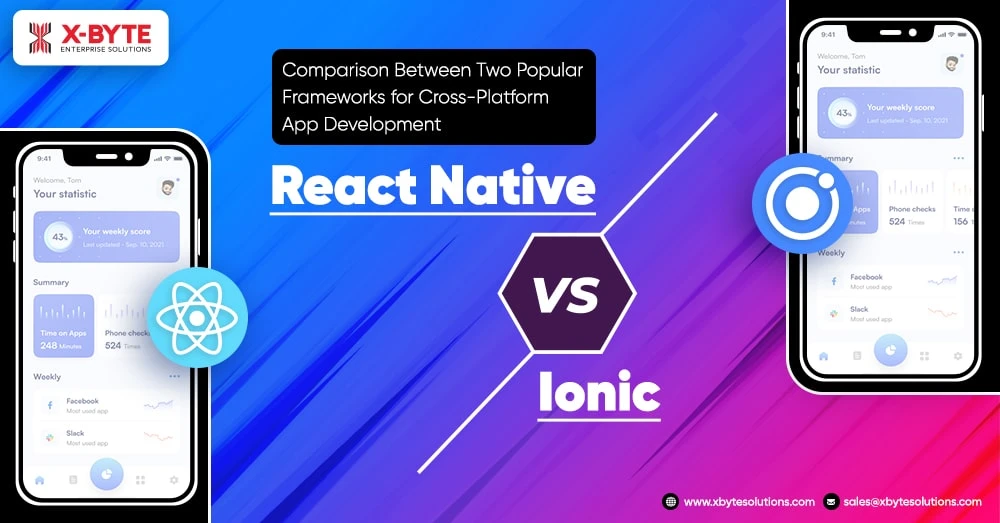 Comparison Between Two Popular Frameworks For Cross-Platform App Development – React Native Versus Ionic