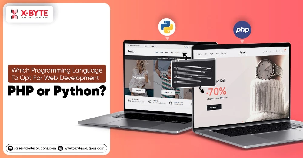 Which Programming Language To Opt For Web Development: PHP or Python?