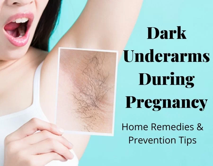 Underarms dark during pregnancy