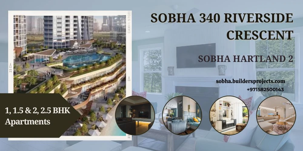Sobha 340 Riverside Crescent In Sobha Hartland 2-A Higher Quality Of Living