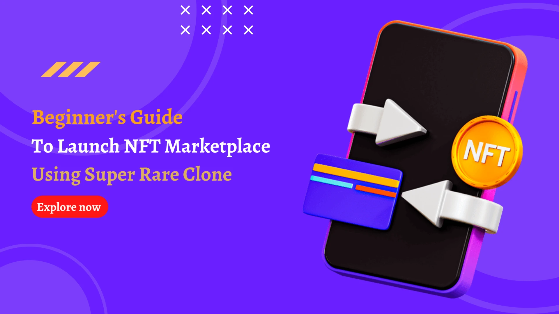 Beginner's Guide To Launch NFT Marketplace Using Super Rare Clone