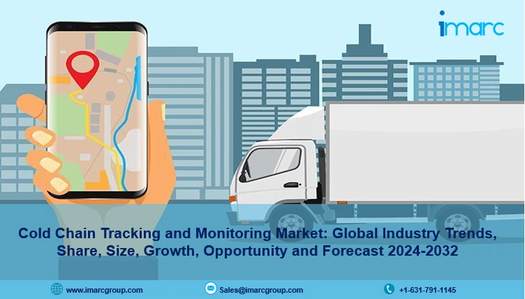 Cold Chain Tracking and Monitoring Market Size, Share, Trends, Growth and Forecast 2024-2032