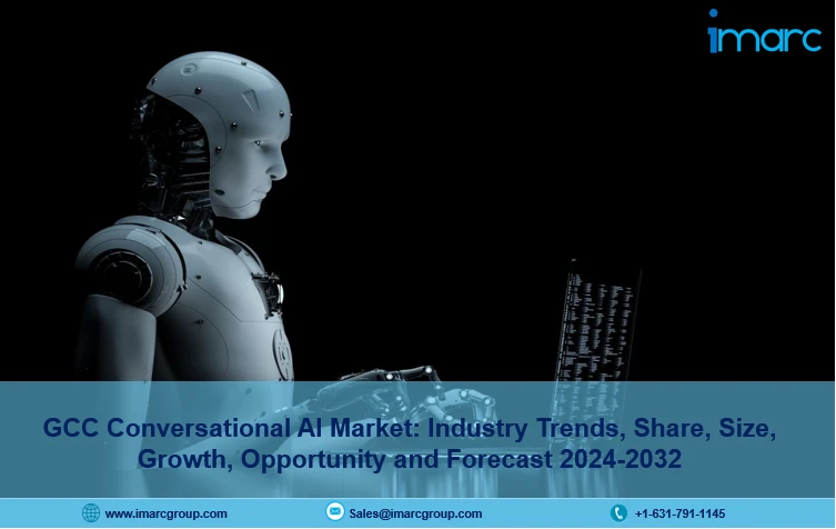 GCC Conversational AI Market Report 2024, Size, Share, Trends Analysis &amp; Forecast 2032