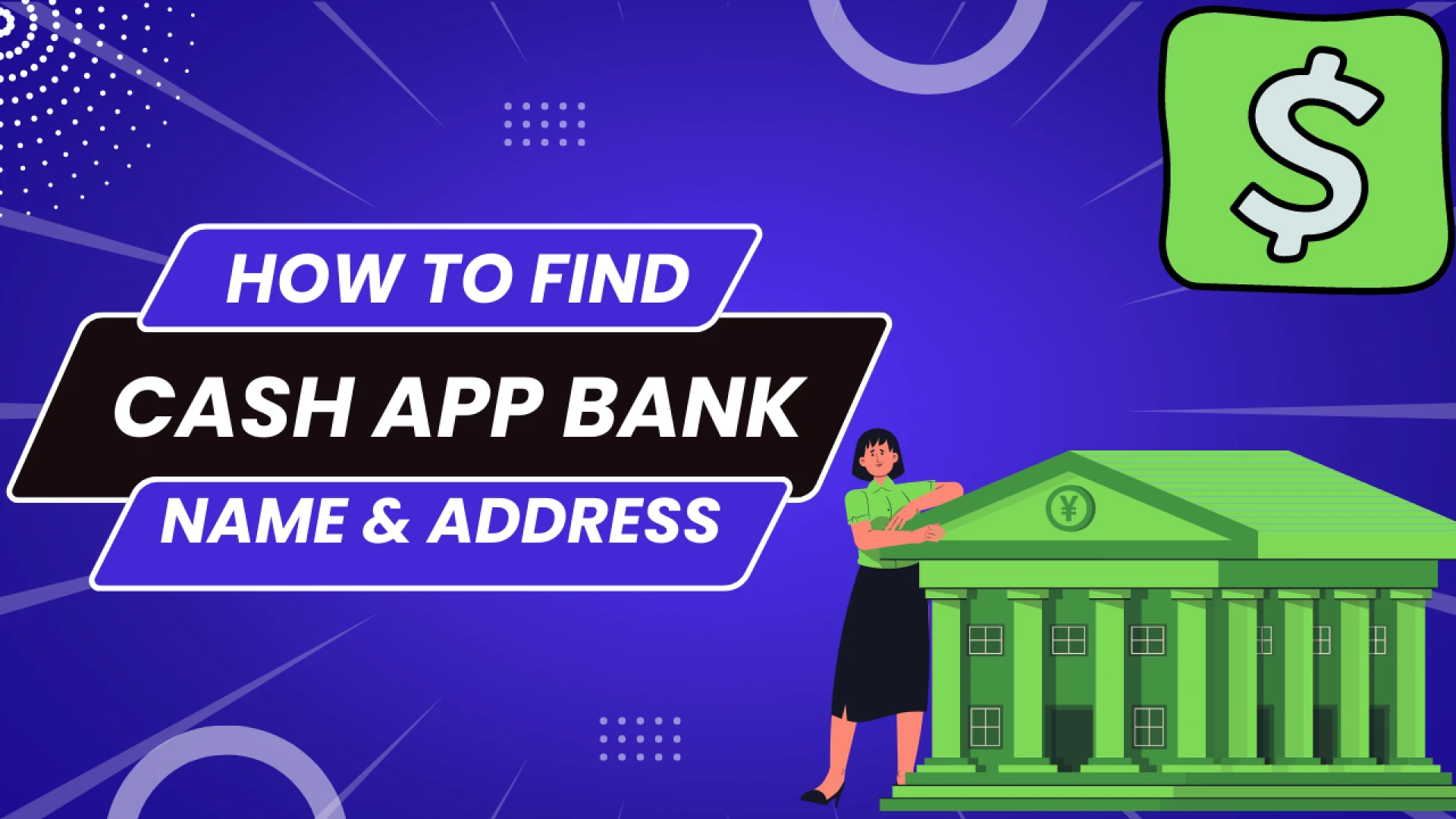 How to figure out the name of your Cash App bank?