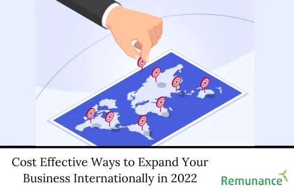 Cost Effective Ways for International Business Expansion in 2022