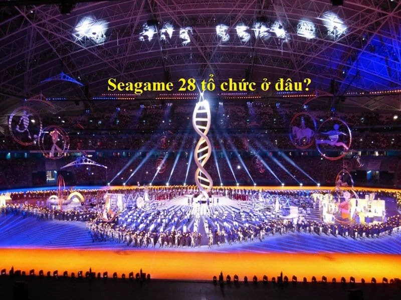 Seagame 28 tổ chức ở đâ và đánh giá những điều đặc biệt SEA Game 28