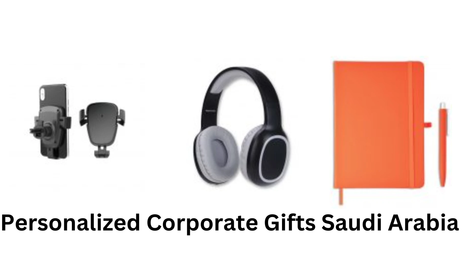 Unique and Thoughtful: Personalized Corporate Gifts for Every Occasion in Saudi Arabia