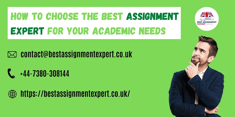 How to choose the best Assignment Expert for your Academic Needs