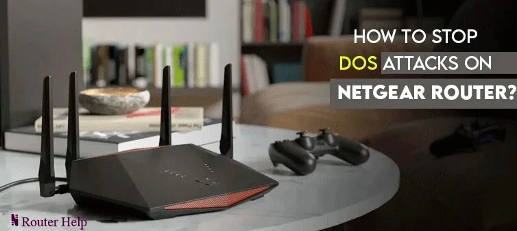 How to Stop DDoS Attacks on Netgear Router?