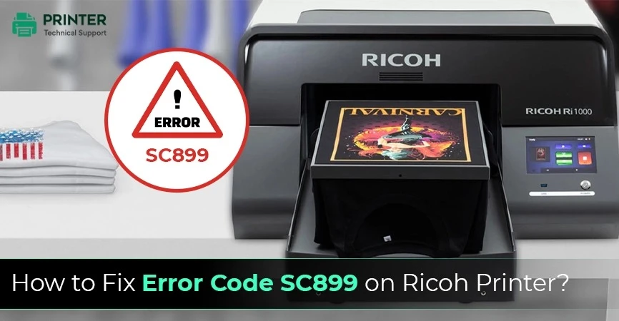 How to Fix Error Code SC899 on Ricoh Printer?