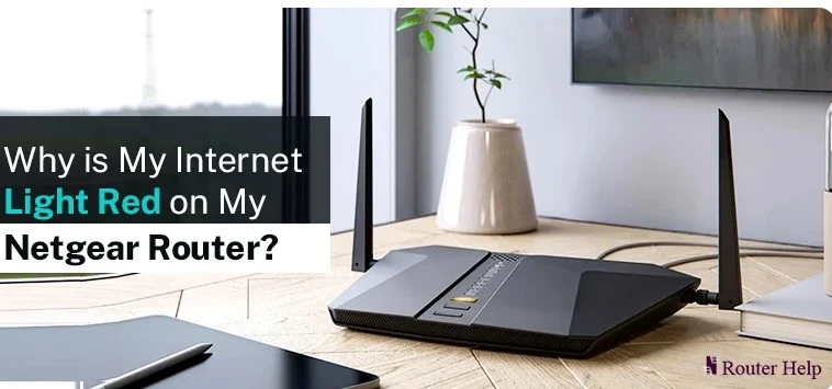 Why is My Internet Light Red on My Netgear Router