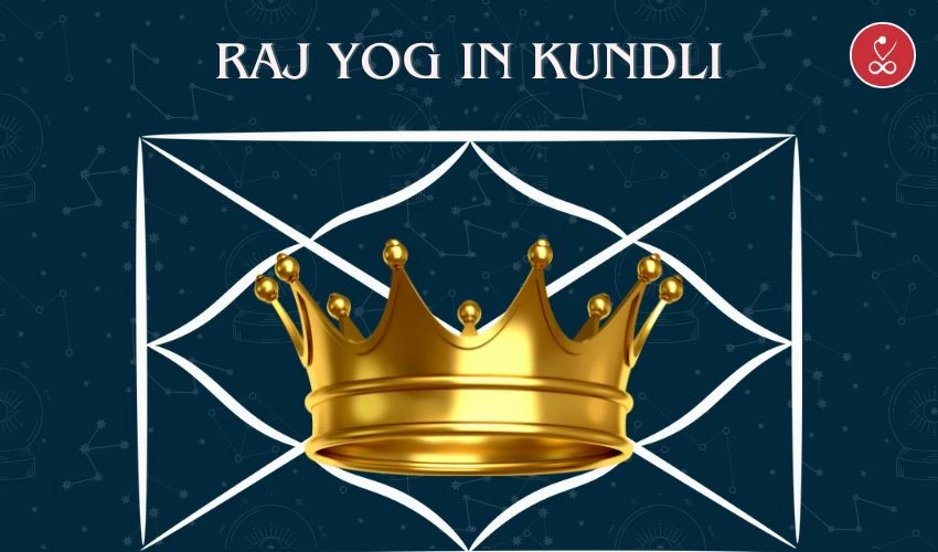 Raj Yog in Kundali: Unlocking the Secrets to Prosperity and Success