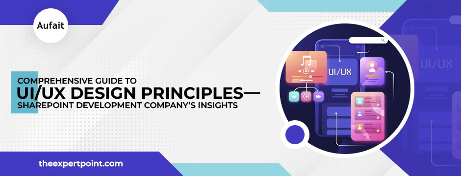 Comprehensive guide to UI/UX Design principles—SharePoint development company’s insights