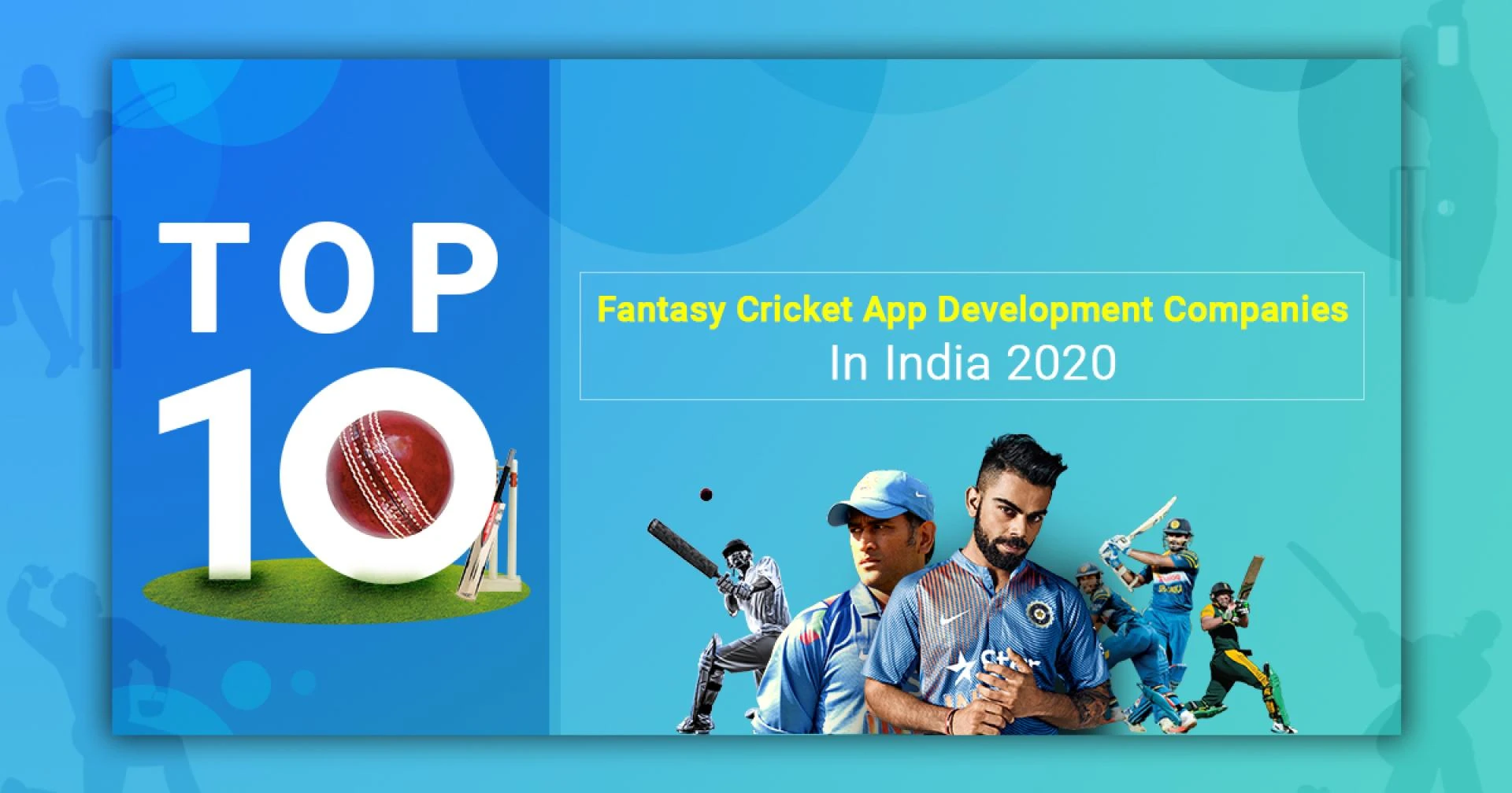 Top 10 Fantasy Cricket App Development Companies In India 2020